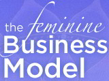 The Feminine Business Model